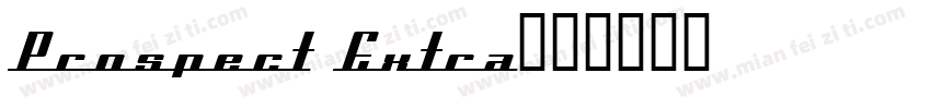 Prospect Extra字体转换